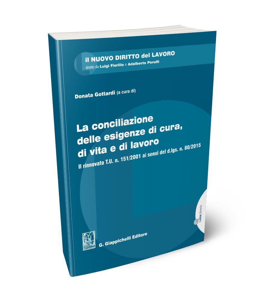 La conciliazione delle esigenze di cura, di vita e di lavoro