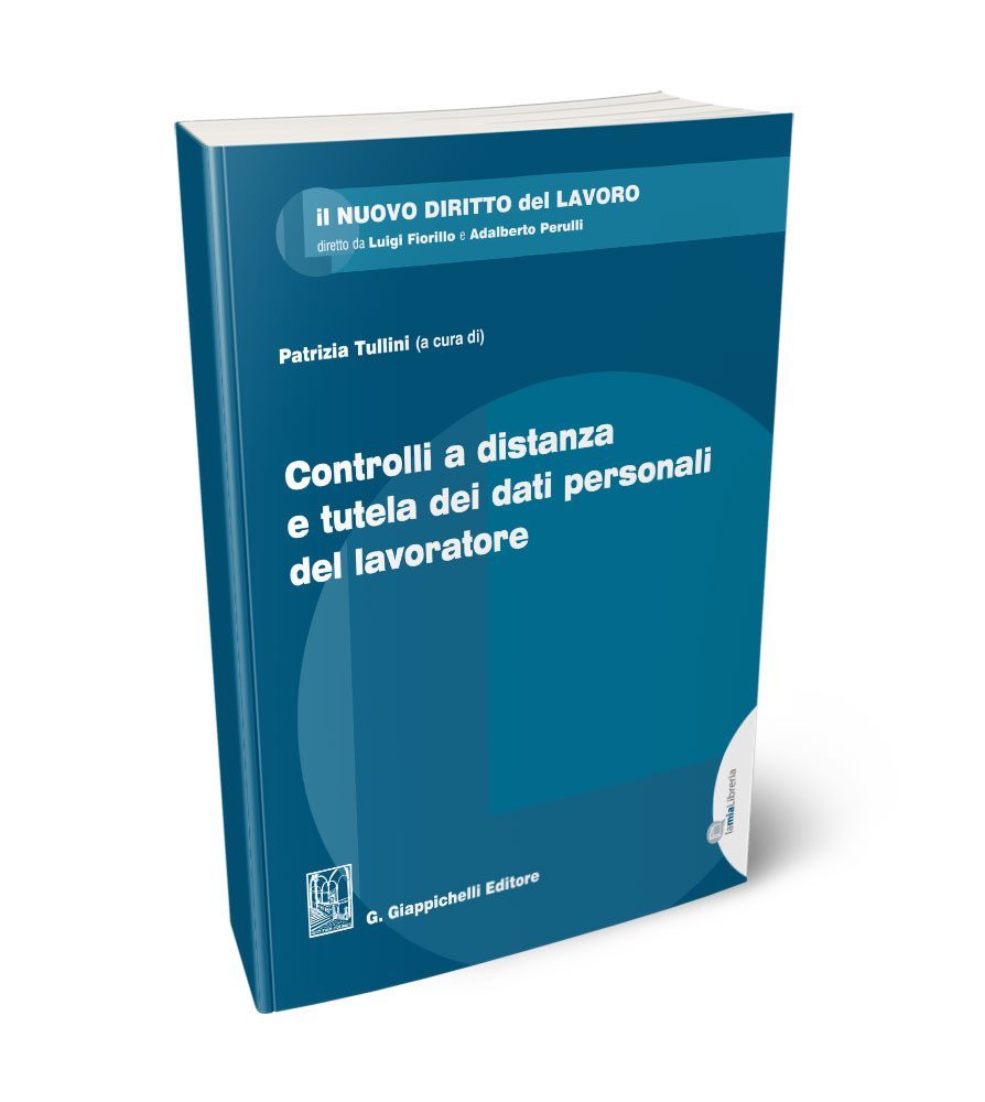 Controlli a distanza e tutela dei dati personali del lavoratore