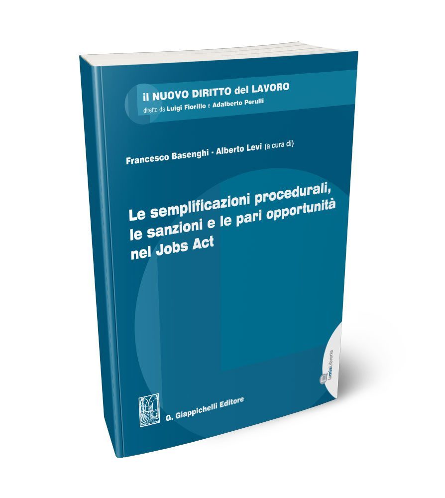 Le semplificazioni procedurali, le sanzioni e le pari opportunità nel Jobs Act
