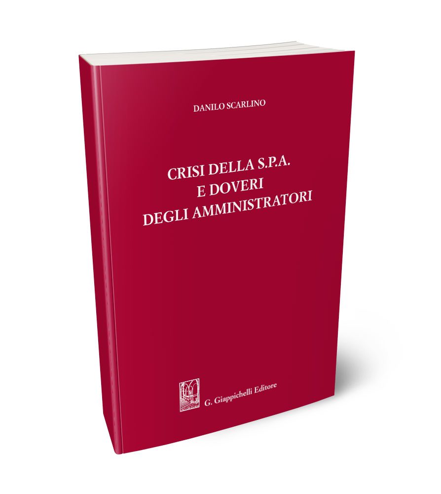 Crisi della s.p.a. e doveri degli amministratori