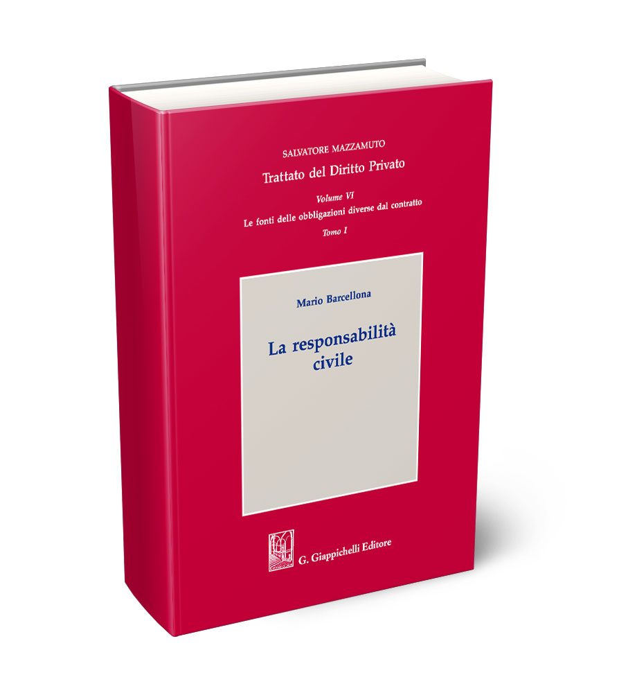 Volume VI / Tomo I - La responsabilit civile