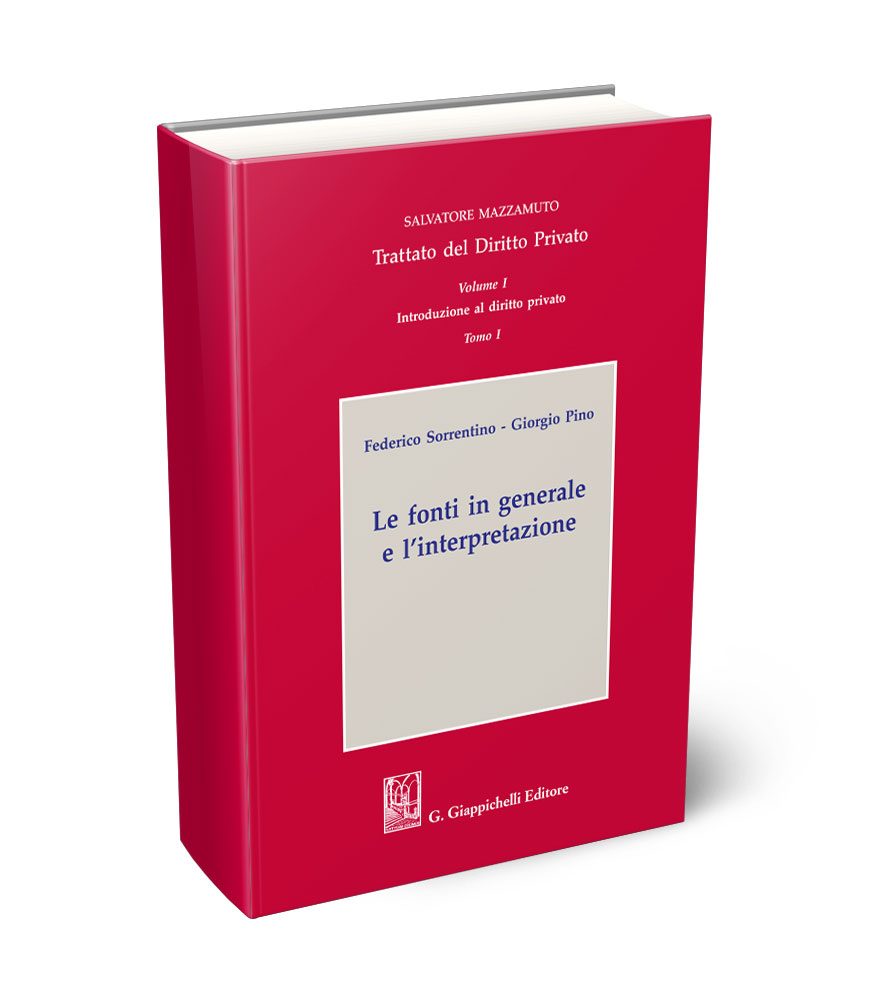 Volume I /Tomo I - Le fonti in generale e l'interpretazione