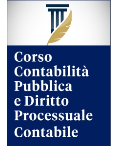 Corso Contabilità Pubblica e Diritto Processuale Contabile
