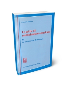 Lo spirito del costituzionalismo americano. II. La Costituzione democratica