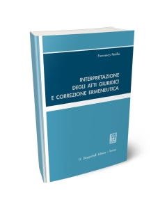 Interpretazione degli atti giuridici e correzione ermeneutica