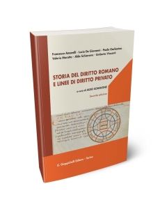 Storia del diritto romano e linee di diritto privato