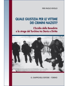 Quale giustizia per le vittime dei crimini nazisti? L'eccidio della Benedicta e la strage del Turchino tra Storia e Diritto