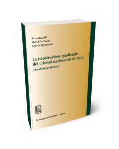 La ricostruzione giudiziale dei crimini nazifascisti in Italia