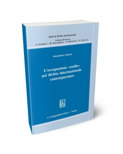 L'occupazione 'ostile' nel diritto internazionale contemporaneo