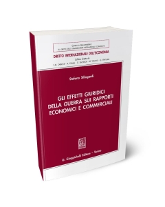 Gli effetti giuridici della guerra sui rapporti economici e commerciali