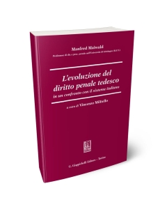 L'evoluzione del diritto penale tedesco in un confronto con il sistema italiano