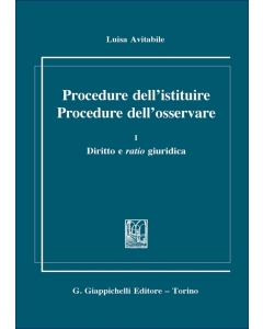 Procedure dell'istituire. Procedure dell'osservare.