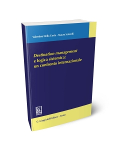 Destination management e logica sistemica: un confronto internazionale