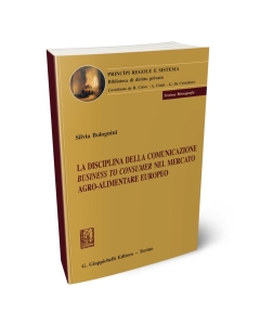 La disciplina della comunicazione business to consumer nel mercato agro-alimentare europeo