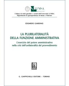 La plurilateralità della funzione amministrativa