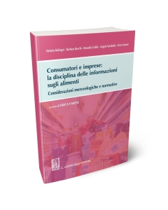 Consumatori e imprese: la disciplina delle informazioni sugli alimenti