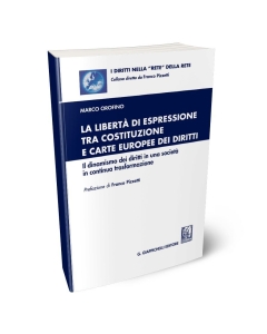 La libertà di espressione tra Costituzione e Carte europee dei diritti