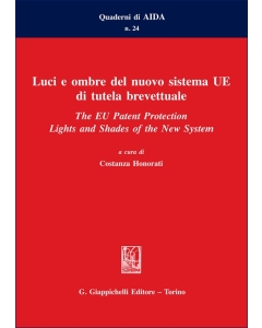 Luci e ombre del nuovo sistema UE di tutela brevettuale