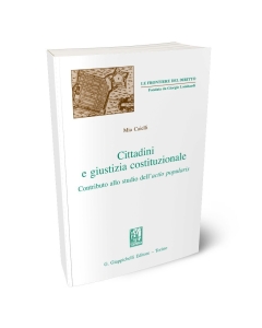 CITTADINI E GIUSTIZIA COSTITUZIONALE