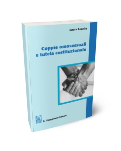 Coppie omosessuali e tutela costituzionale