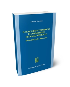 Il ruolo del commercio di commissione nel basso Medioevo.