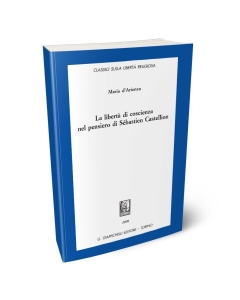 La libertà di coscienza nel pensiero di Sébastien Castellion