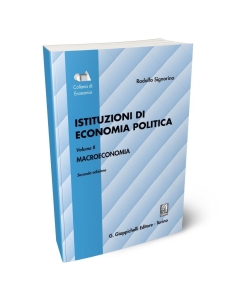 Istituzioni di economia politica. Volume II. macroeconomia . Con la collaborazione di Pasquale Commendatore, Davide Fiaschi, Tamara Fioroni, Nicola Meccheri, Giuseppina Maria Chiara Talamo.