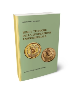 Temi e tecniche della legislazione tardoimperiale