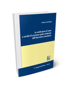 La costituzione di zone e corridoi di sicurezza quale contenuto dell'intervento umanitario