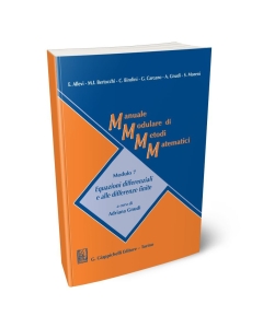 Manuale Modulare di Metodi Matematici. Modulo 7. Equazioni differenziali e alle differenze finite.