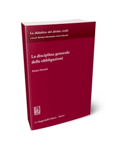 La disciplina generale delle obbligazioni