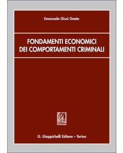 Fondamenti economici dei comportamenti criminali