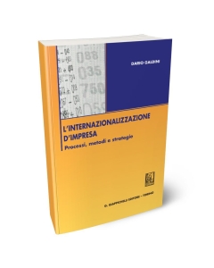 L'internazionalizzazione d'impresa. Processi, metodi e strategie.
