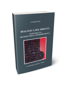 Dialogica del diritto. Studi per una filosofia della giurisprudenza.