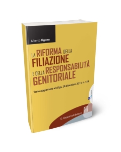 La riforma della filiazione e della responsabilità genitoriale