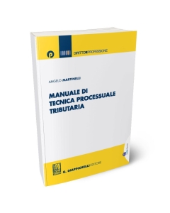 Manuale di tecnica processuale tributaria