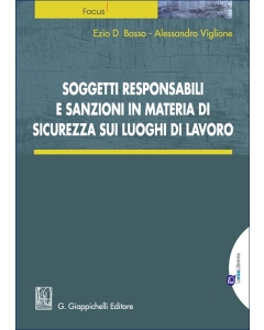 Soggetti responsabili e sanzioni in materia di sicurezza sui luoghi di lavoro