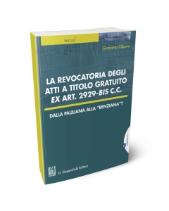 La revocatoria degli atti a titolo gratuito ex art. 2929-bis c.c.