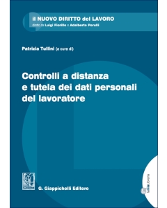 Controlli a distanza e tutela dei dati personali del lavoratore