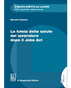 La tutela della salute del lavoratore dopo il Jobs Act