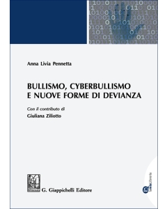 Bullismo, Cyberbullismo e nuove forme di devianza
