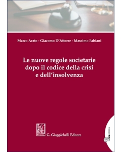 Le nuove regole societarie dopo il codice della crisi e dell’insolvenza