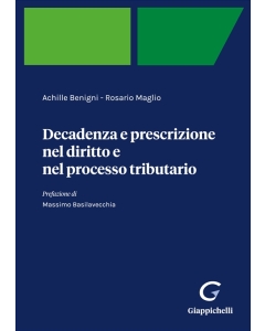 Decadenza e prescrizione nel diritto e nel processo tributario