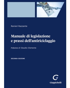 Manuale di legislazione e prassi dell'antiriciclaggio
