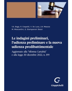 Le indagini preliminari, l'udienza preliminare e la nuova udienza predibattimentale 