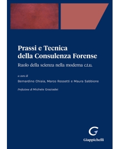 Prassi e Tecnica della Consulenza Forense