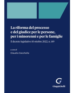 La riforma del processo e del giudice per le persone, per i minorenni e per le famiglie