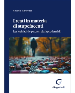 I reati in materia di stupefacenti