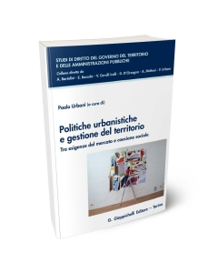 Politiche urbanistiche e gestione del territorio
