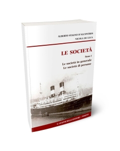 Le società. Tomo I: Le società in generale. Le società di persone